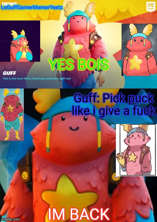 :) | YES BOIS; IM BACK | image tagged in leguffgamermemeryeetz announcement 3 | made w/ Imgflip meme maker