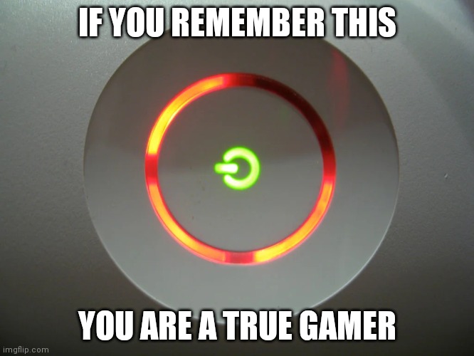 The Red Ring...it's scarier than a horror movie |  IF YOU REMEMBER THIS; YOU ARE A TRUE GAMER | image tagged in red ring of death template,gamer,xbox | made w/ Imgflip meme maker