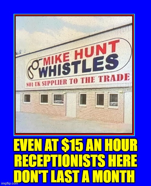 Hard-To-Fill Post-Pandemic Job Openings | EVEN AT $15 AN HOUR
RECEPTIONISTS HERE
DON'T LAST A MONTH | image tagged in vince vance,memes,receptionist,jobs,i hate my job,whistles | made w/ Imgflip meme maker