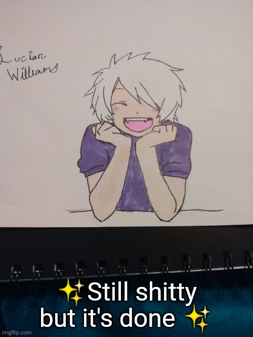 ✨Still shitty but it's done ✨ | made w/ Imgflip meme maker