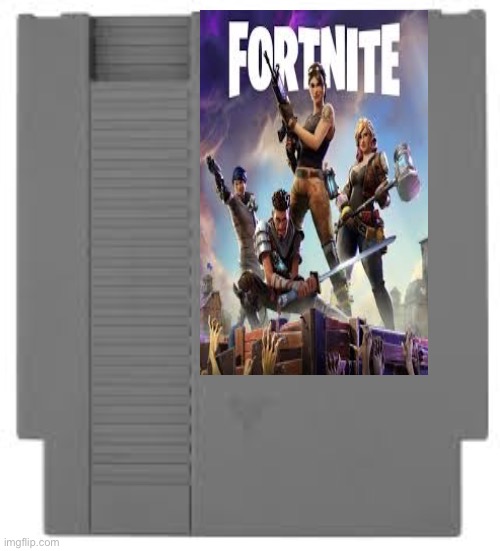 Fortnite for nes | image tagged in nes cartridge | made w/ Imgflip meme maker