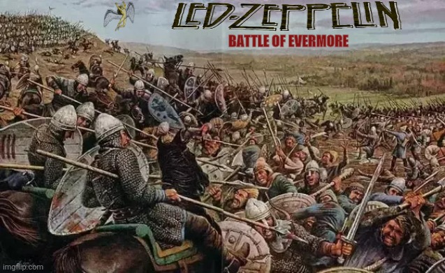 My interpretation of Led Zeppelin | BATTLE OF EVERMORE | image tagged in led zeppelin,drstrangmeme,music,rock and roll,classic rock,hard rock | made w/ Imgflip meme maker