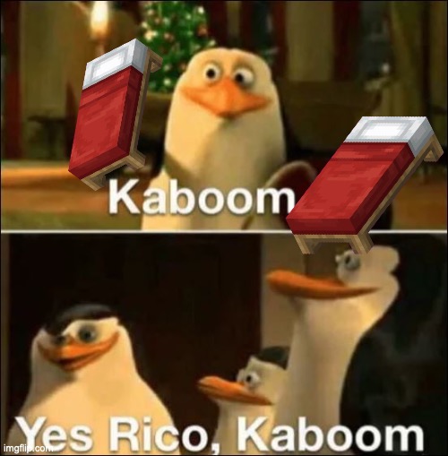 Kaboom? Yes rico kaboom | image tagged in kaboom yes rico kaboom | made w/ Imgflip meme maker