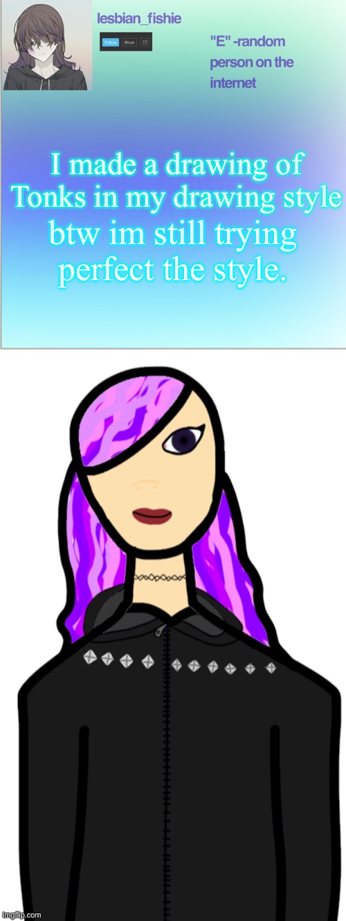 I made a drawing of Tonks in my drawing style; btw im still trying perfect the style. | image tagged in new temp but i couldn't come up with a good quote | made w/ Imgflip meme maker