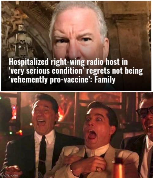 The news just keeps getting funnier and funnier... | image tagged in goodfellas laughing scene henry hill,covid-19,anti-vaxxers,covid truthers,literally dying to own the libs,wake up morans | made w/ Imgflip meme maker
