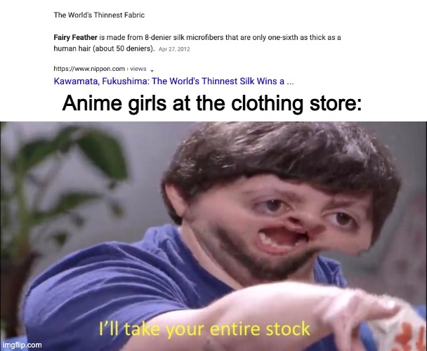 yes | Anime girls at the clothing store: | image tagged in i'll take your entire stock | made w/ Imgflip meme maker