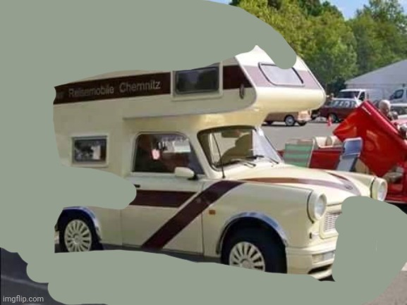 The Camper Trabant | image tagged in the camper trabant | made w/ Imgflip meme maker