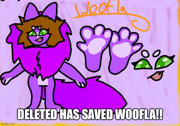 Yay! (Now u can compliment it) | DELETED HAS SAVED WOOFLA!! | made w/ Imgflip meme maker