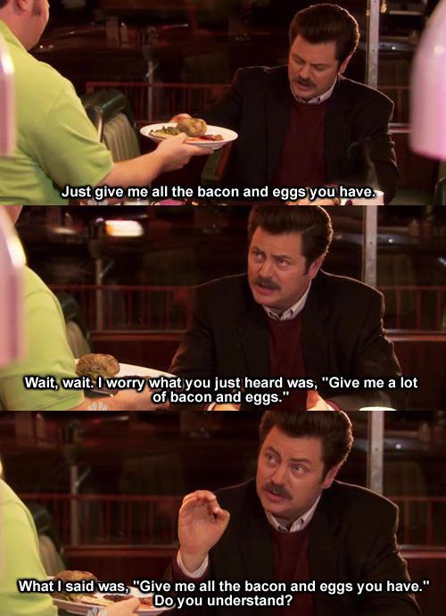 Ron Swanson bacon and eggs Blank Meme Template