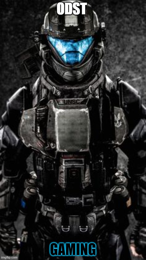 my OC | ODST; GAMING | image tagged in my oc | made w/ Imgflip meme maker