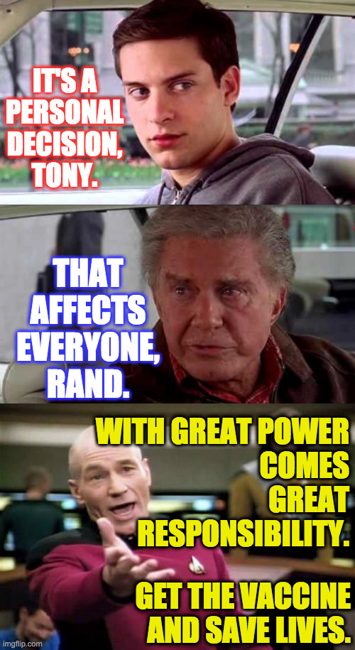 I don't want your grandkids to hear you was the biggest yellow-belly in the world. | WITH GREAT POWER
COMES
GREAT
RESPONSIBILITY. GET THE VACCINE
AND SAVE LIVES. | image tagged in memes,picard wtf,rand paul,dr fauci,covid-19,vaccination | made w/ Imgflip meme maker