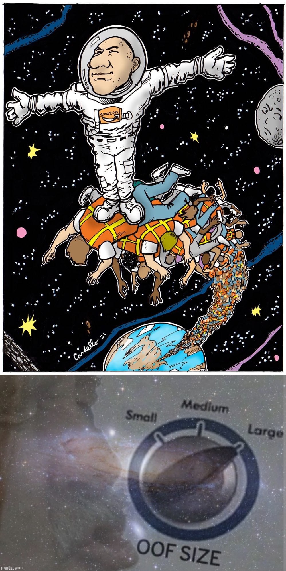 Oof Size Galaxy, Jeff | image tagged in jeff bezos in space,oof size galaxy,oof size large,jeff bezos,amazon,space | made w/ Imgflip meme maker