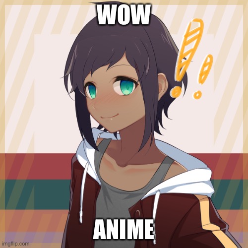 Much wow | WOW; ANIME | image tagged in animeee,also bye | made w/ Imgflip meme maker