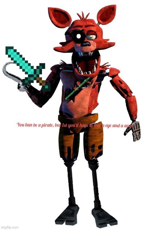 Foxy, you can be a  but 1st you'll have to lose | image tagged in foxy you can be a but 1st you'll have to lose | made w/ Imgflip meme maker