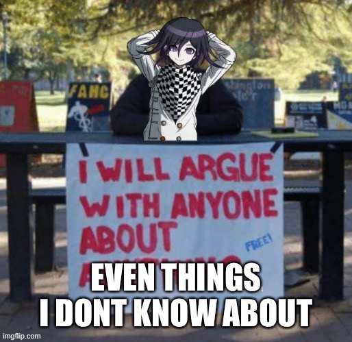N | EVEN THINGS I DONT KNOW ABOUT | made w/ Imgflip meme maker