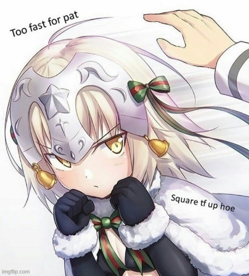 I be ~ s p e e d ~ | image tagged in too fast for pat | made w/ Imgflip meme maker