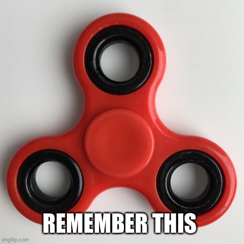 REMEMBER THIS | made w/ Imgflip meme maker