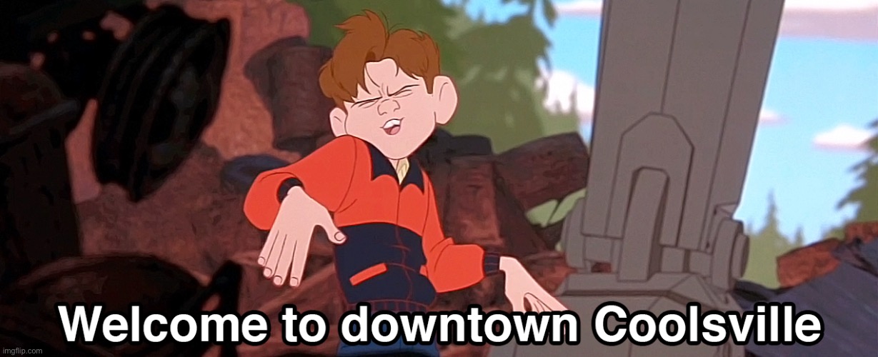 Welcome to downtown Coolsville HD Remix | image tagged in welcome to downtown coolsville hd remix | made w/ Imgflip meme maker