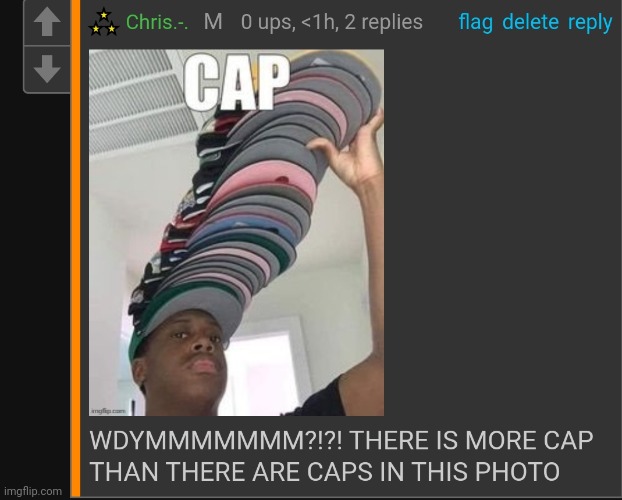 SO MUCH CAPPP | image tagged in so much cappp | made w/ Imgflip meme maker