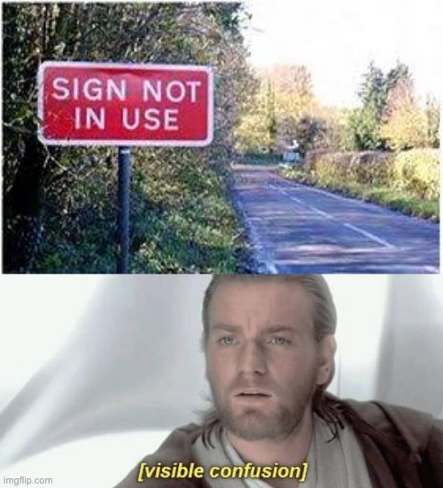 Bruh | image tagged in visible confusion,memes,sign fail,paradox,funny | made w/ Imgflip meme maker
