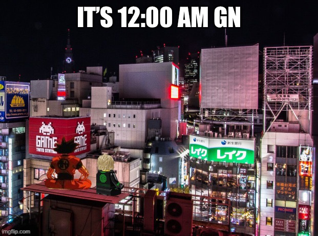 Goku and Lloyd chilling | IT’S 12:00 AM GN | image tagged in goku and lloyd chilling | made w/ Imgflip meme maker