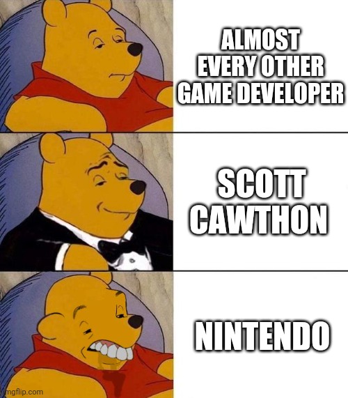 I dont hate nintendo but i hate the fact of how overprotective they are | ALMOST EVERY OTHER GAME DEVELOPER; SCOTT CAWTHON; NINTENDO | image tagged in best better blurst,nintendo,scott cawthon,gaming,game developer | made w/ Imgflip meme maker