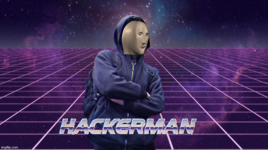 haccman | image tagged in meme man,hackerman,hacker,hacc,hax | made w/ Imgflip meme maker