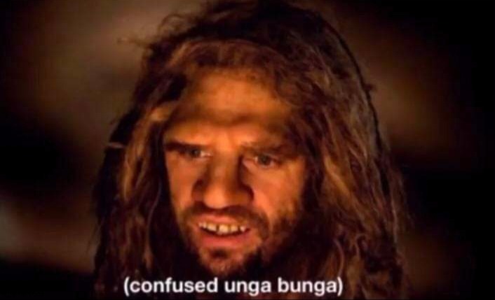 Confused Unga Bunga | image tagged in confused unga bunga | made w/ Imgflip meme maker