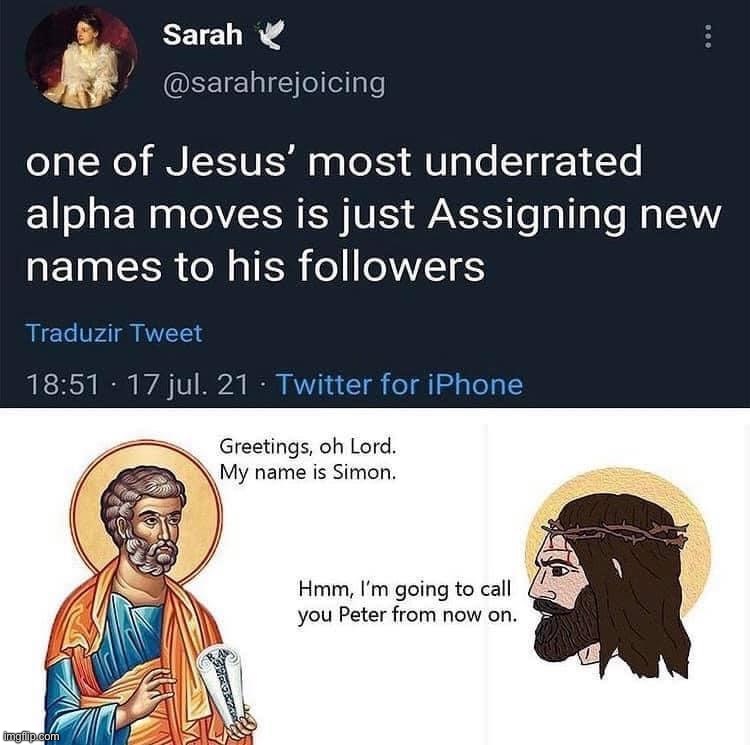 Jesus alpha move | image tagged in jesus alpha move | made w/ Imgflip meme maker