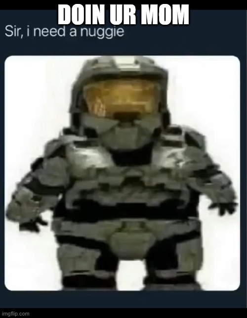 yes | DOIN UR MOM | image tagged in yes | made w/ Imgflip meme maker