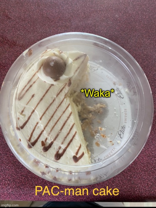 Pacman cake | *Waka* | image tagged in pacman,cake,memes,funny | made w/ Imgflip meme maker