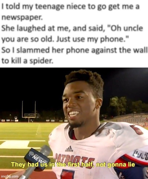 She didn't see that coming | image tagged in they had us in the first half,funny,cell phones,newspaper,technology,meme man smort | made w/ Imgflip meme maker