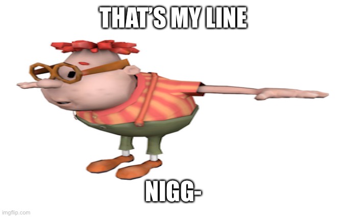 Carl wheezer is that reference | THAT’S MY LINE NIGG- | image tagged in carl wheezer is that reference | made w/ Imgflip meme maker