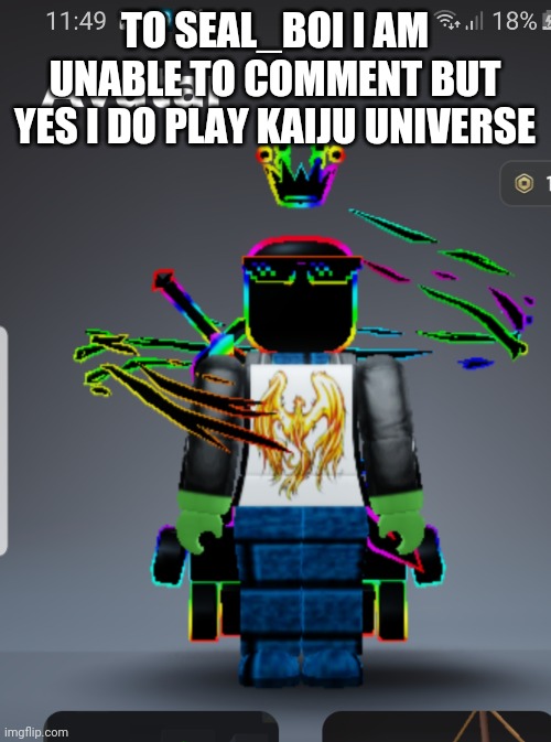 Ok? | TO SEAL_BOI I AM UNABLE TO COMMENT BUT YES I DO PLAY KAIJU UNIVERSE | image tagged in knam_attack_on_you and noicedudethaupvote_sauce announcement tem | made w/ Imgflip meme maker