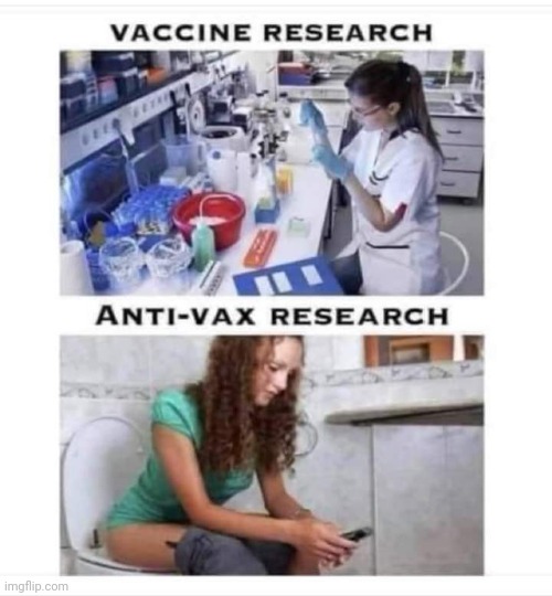 Anti vax research | image tagged in covidiots,covid,trump,trump supporter,republican,conservative | made w/ Imgflip meme maker