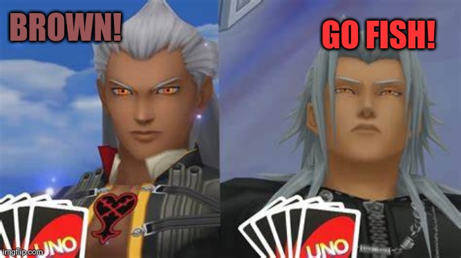 Kingdom Hearts Uno | GO FISH! BROWN! | image tagged in kingdom hearts uno | made w/ Imgflip meme maker