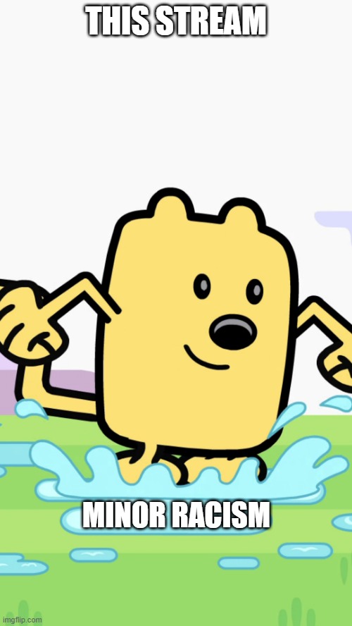 Uno is doing the same thing Richard did, so worth a vote to see if he gets two-day ban | THIS STREAM; MINOR RACISM | image tagged in wubbzy jumping in puddles,vote | made w/ Imgflip meme maker