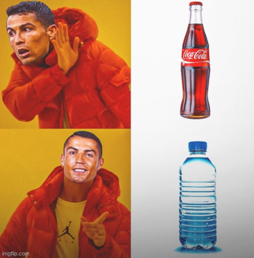 Drink Water. | image tagged in cr7 | made w/ Imgflip meme maker