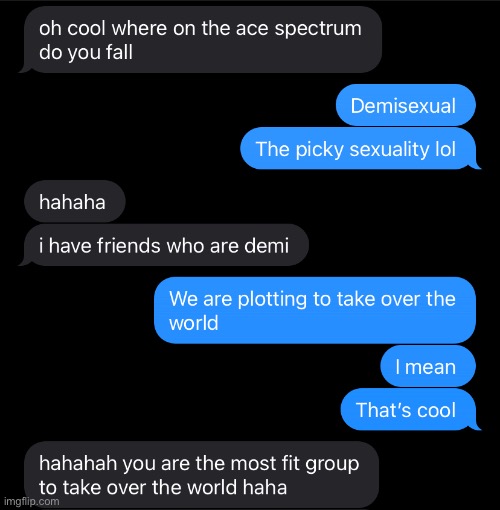 A recent conversation | image tagged in demisexual_sponge | made w/ Imgflip meme maker