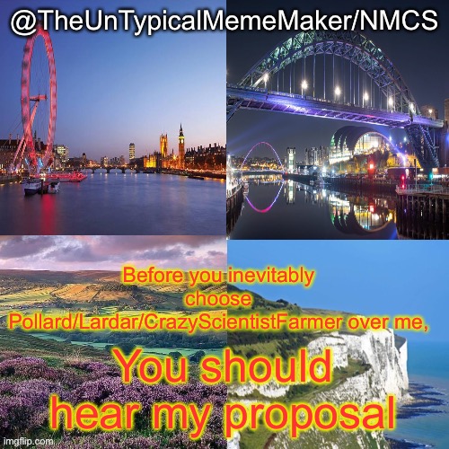 IG, if you want, you can have Congress vote on that now. | Before you inevitably choose Pollard/Lardar/CrazyScientistFarmer over me, You should hear my proposal | image tagged in nmcs announcement template v 2 | made w/ Imgflip meme maker