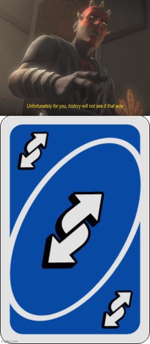 UNO = Reverse Card - Imgflip