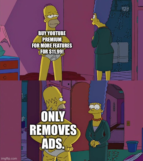 Hmmm sus |  BUY YOUTUBE PREMIUM FOR MORE FEATURES FOR $11.99! ONLY REMOVES ADS. | image tagged in homer simpson's back fat,memes,youtube ads,the simpsons,simpsons,youtube premium | made w/ Imgflip meme maker