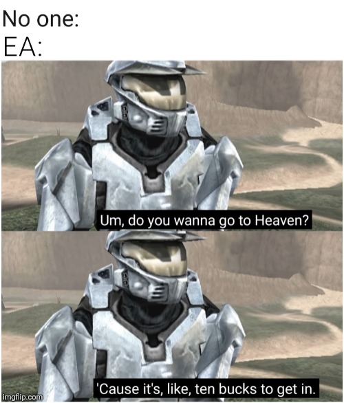 EA: | made w/ Imgflip meme maker
