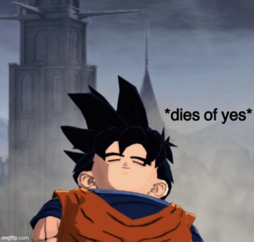 dies of yes | image tagged in dies of yes | made w/ Imgflip meme maker