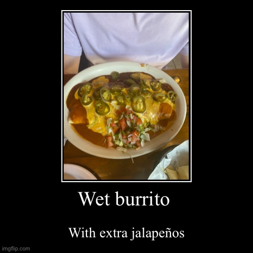 Wet | image tagged in demotivationals | made w/ Imgflip demotivational maker