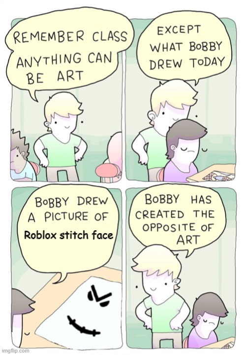 Bobby drew a picture of roblox stitch face | Roblox stitch face | image tagged in memes,roblox,cringe | made w/ Imgflip meme maker