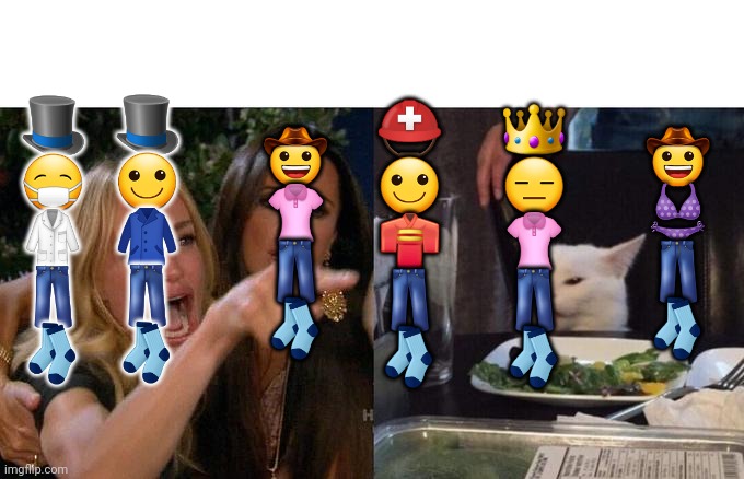 Emoji ppl | 🎩
😷
🥼
👖
🧦; 🎩
🙂
🧥
👖
🧦; 🤠
👚
👖
🧦; 👑
😑
👚
👖
🧦; ⛑
🙂
👘
👖
🧦; 🤠
👙
👖
🧦 | image tagged in memes,woman yelling at cat | made w/ Imgflip meme maker