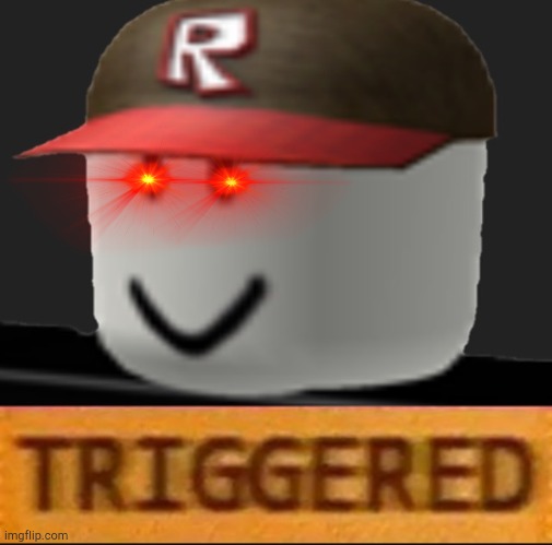 Roblox Triggered | image tagged in roblox triggered | made w/ Imgflip meme maker