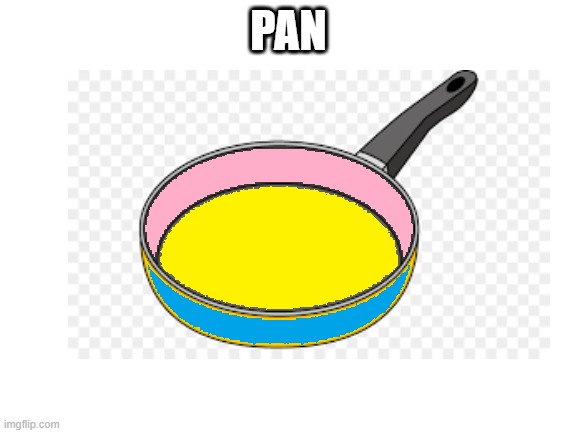PAN | made w/ Imgflip meme maker