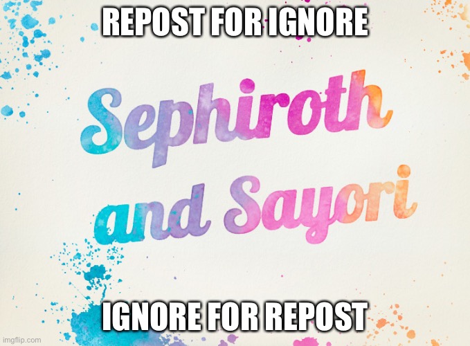 Sayori and Sephiroth | REPOST FOR IGNORE; IGNORE FOR REPOST | image tagged in sayori and sephiroth | made w/ Imgflip meme maker